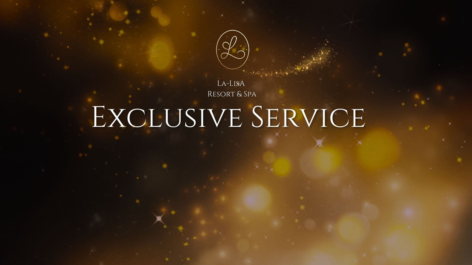 Exclusive Service and Ultimate Relaxation